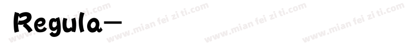 听风起雨落 Regula字体转换